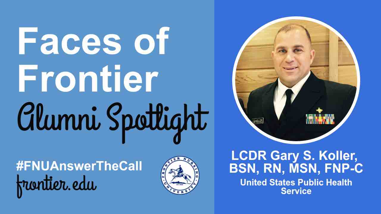 Alumni Spotlight: LCDR Gary Koller, BSN, RN, MSN, FNC-P