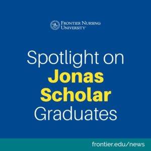 Spotlight on Jonas Scholar Graduates