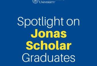 Spotlight on Jonas Scholar Graduates
