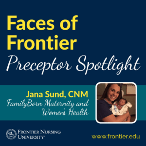 Featured Preceptor: Jana Sund, CNM