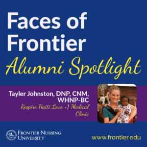 Alumni Spotlight: Tayler Johnston, DNP, CNM, WHNP-BC