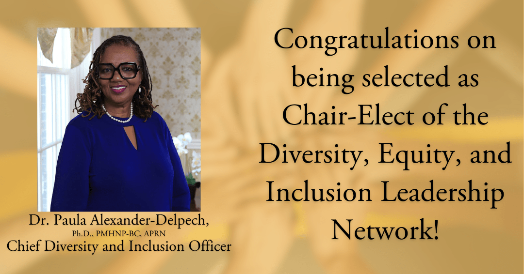 Dr. Paula Alexander-Delpech Named Chair-Elect of the Diversity, Equity, and Inclusion Leadership Network